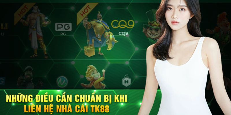 Một số lưu ý cần nhớ khi liên lạc Tk88 