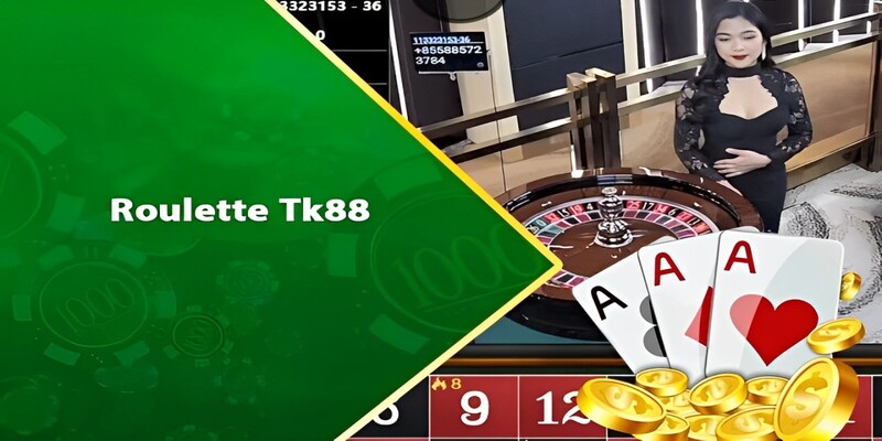 Roulette Tk88 - Bí Quyết Chinh Phục Vòng Quay Số Thưởng Khủng